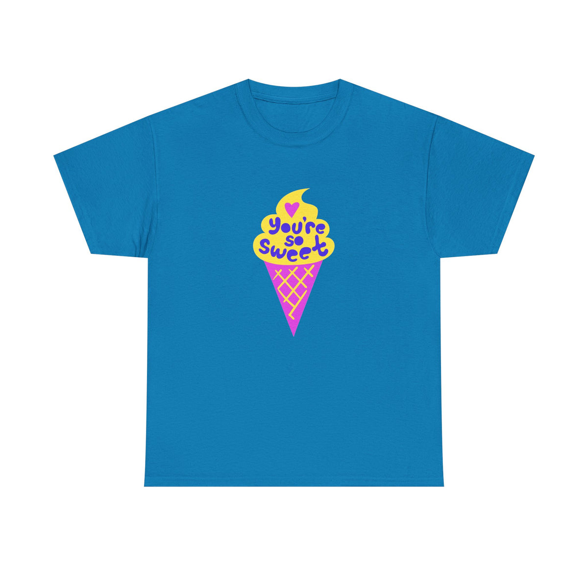 You're So Sweet Ice Cream T-shirt