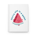 "You're One in a Melon" Journal