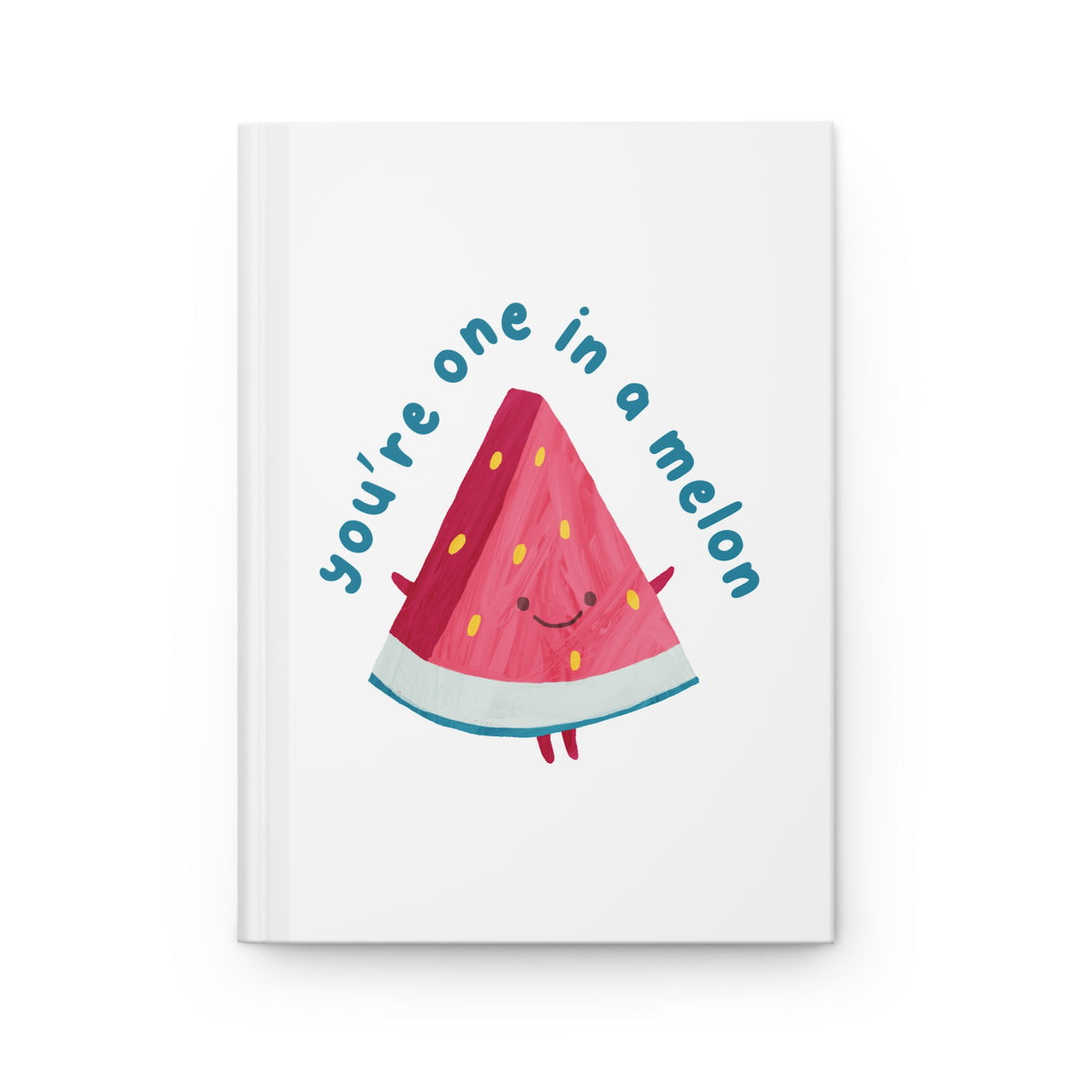 "You're One in a Melon" Journal