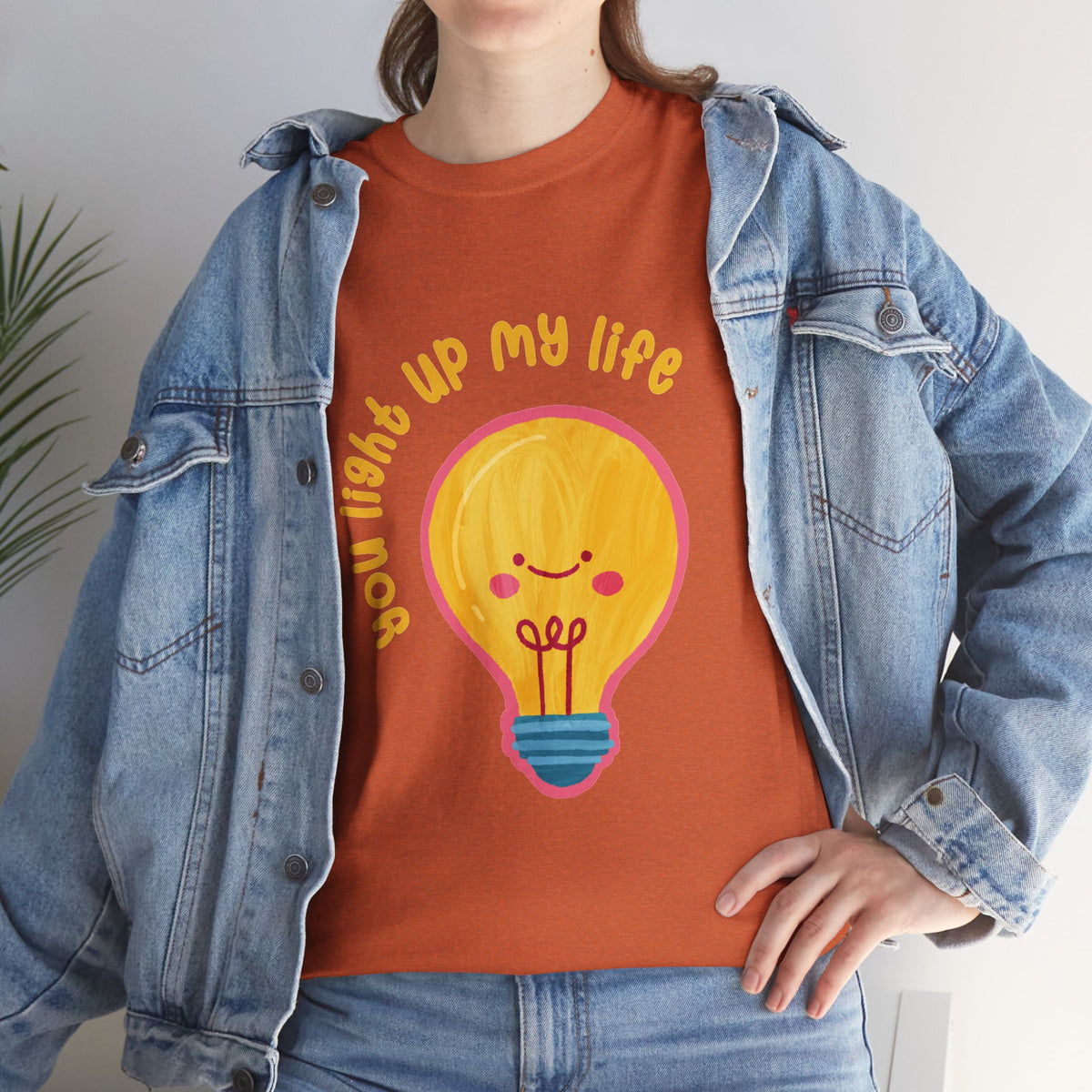 You Light Up My Life T-Shirt ic Gift