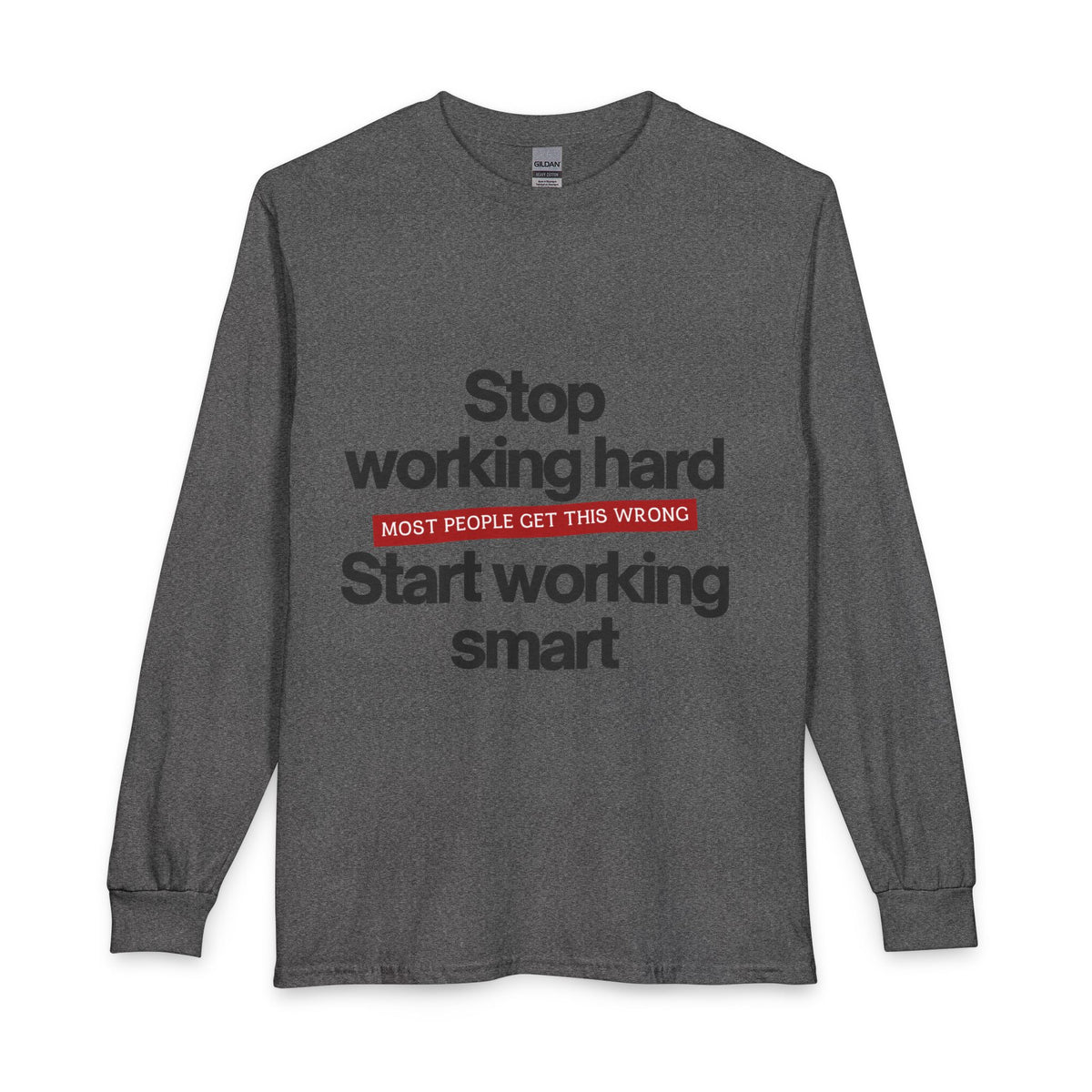 Start Working Smart Long Sleeve Tee