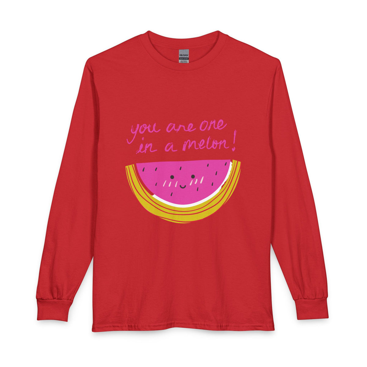 You Are One In A Melon Long Sleeve Shirt