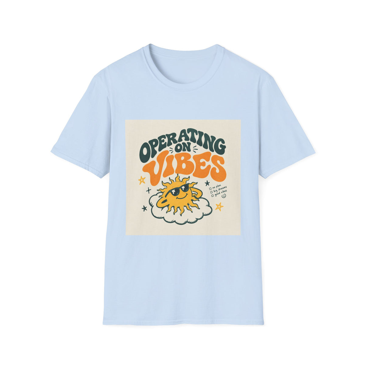 Operating on Vibes T Shirt