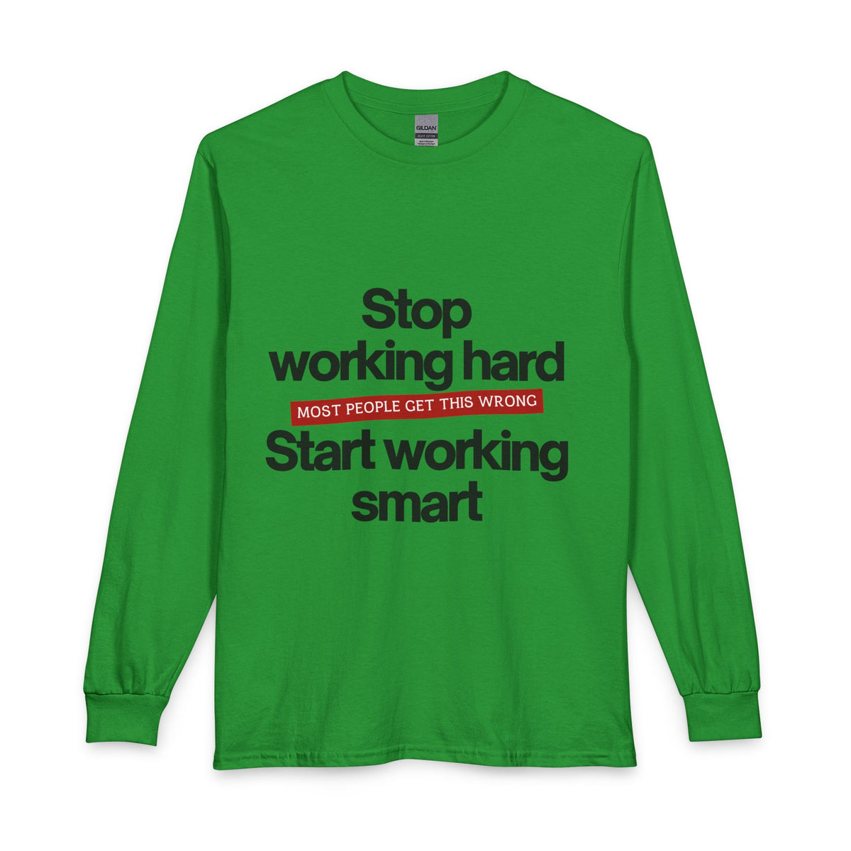 Start Working Smart Long Sleeve Tee
