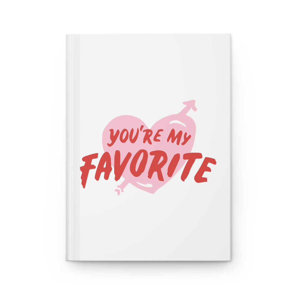 You’re My Favorite — “I Love You to Pieces” Hardcover Journal