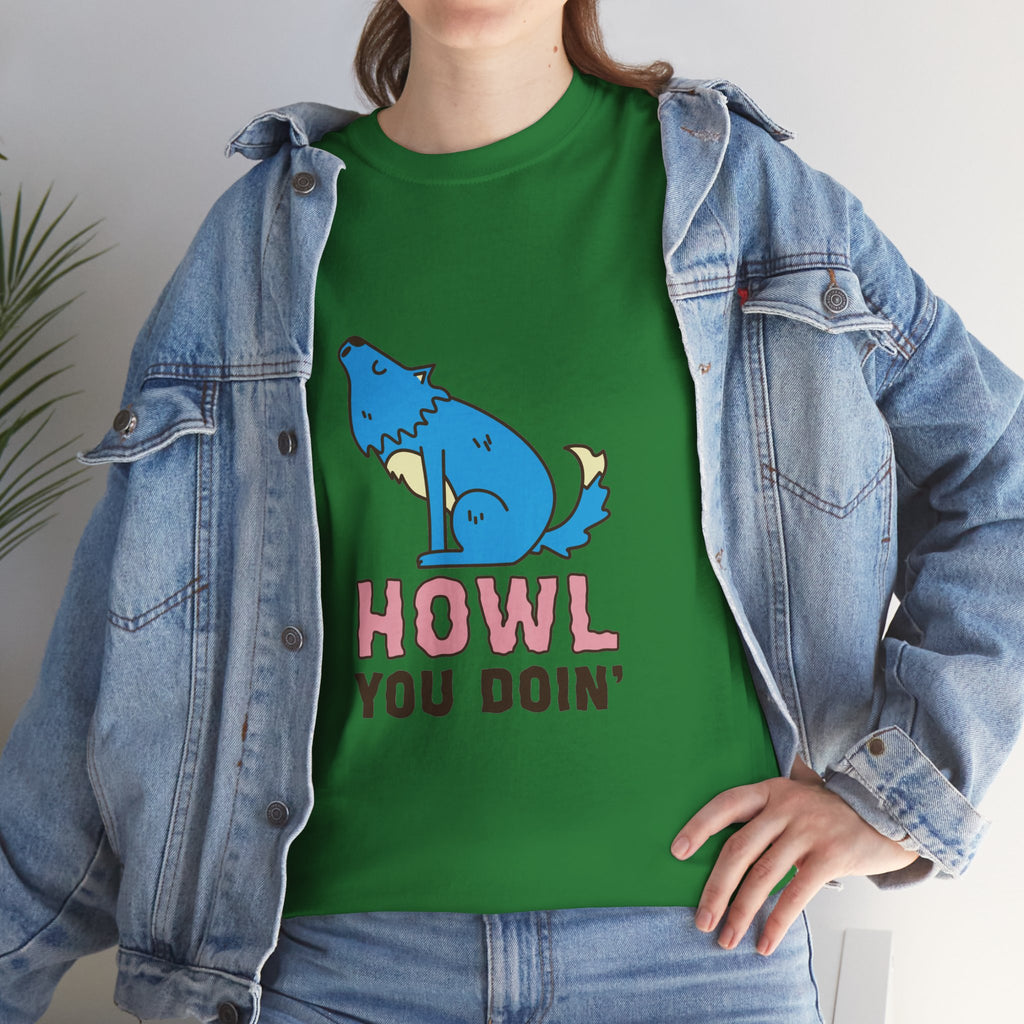 Howl You Doin' Wolf Unisex T-Shirt
