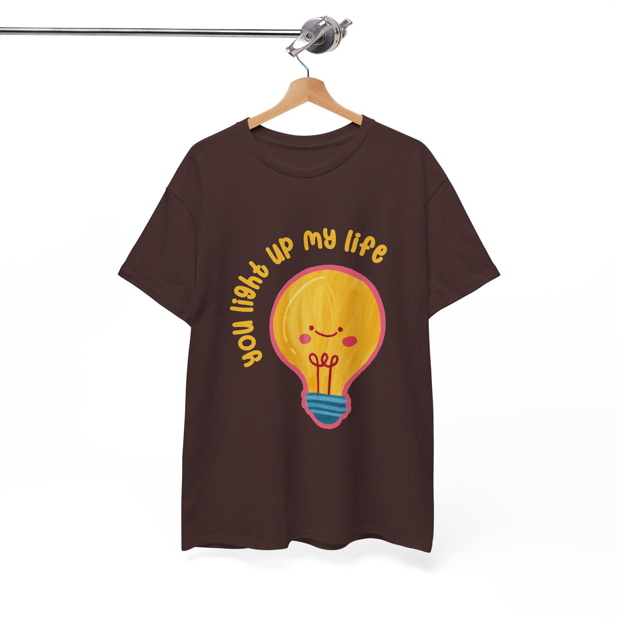 You Light Up My Life T-Shirt ic Gift