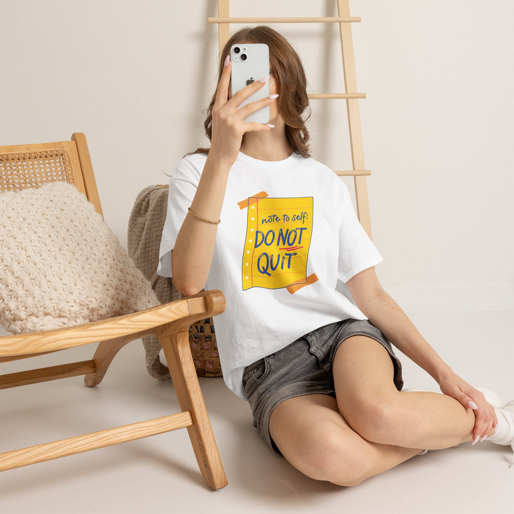 Do Not Quit T-Shirt