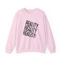 Reality Sweatshirt