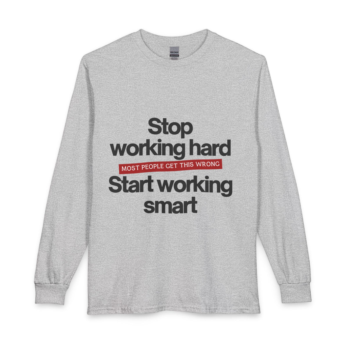 Start Working Smart Long Sleeve Tee