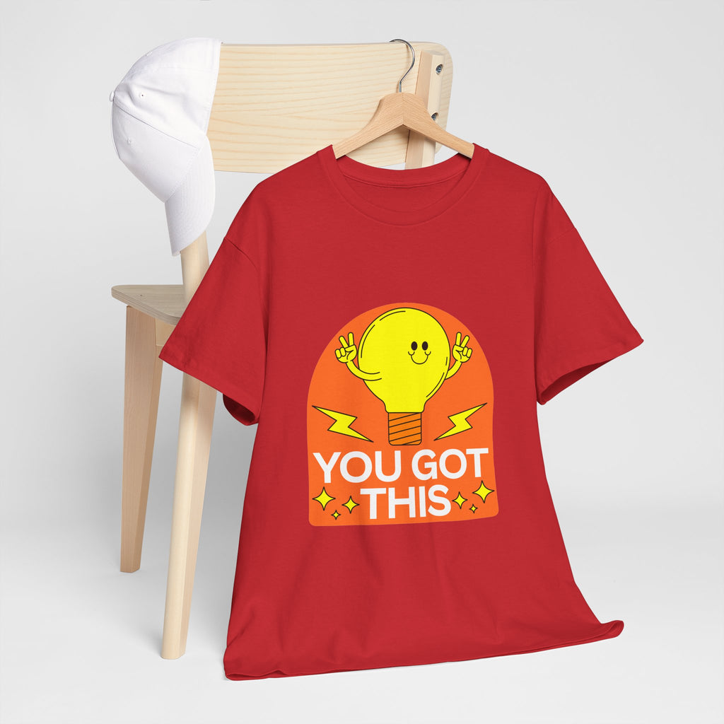 You Got This T-Shirt