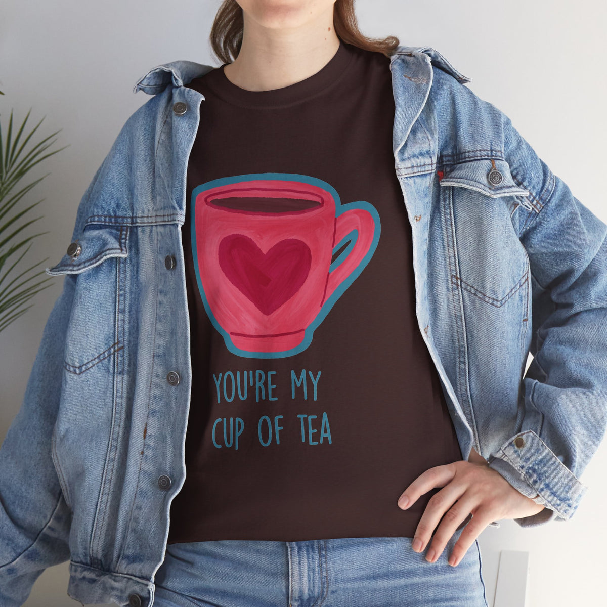 You’re My Cup of Tea Tee