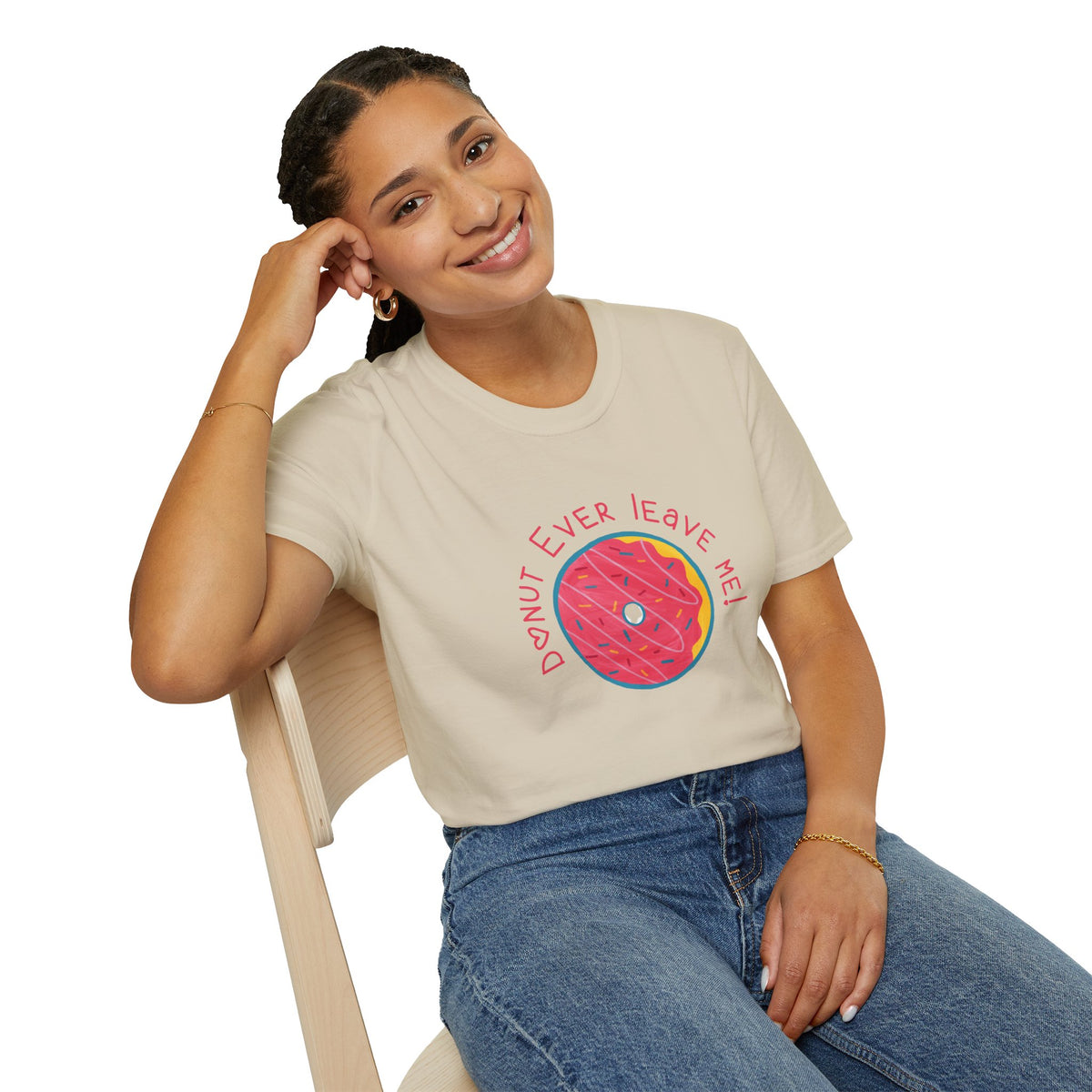 Donut Ever Leave Me T-Shirt