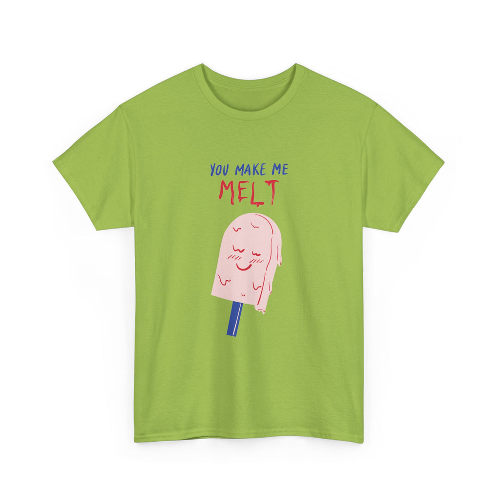 You Make Me Melt Tee