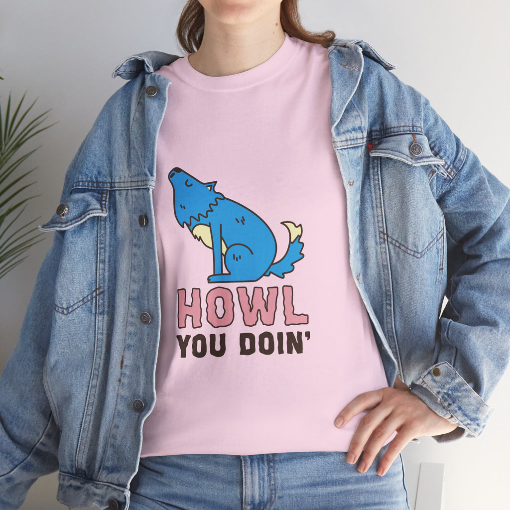 Howl You Doin' Wolf Unisex T-Shirt