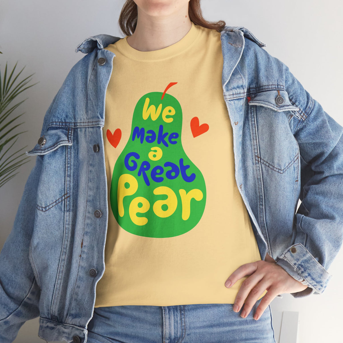 We Make a Great Pear Tee