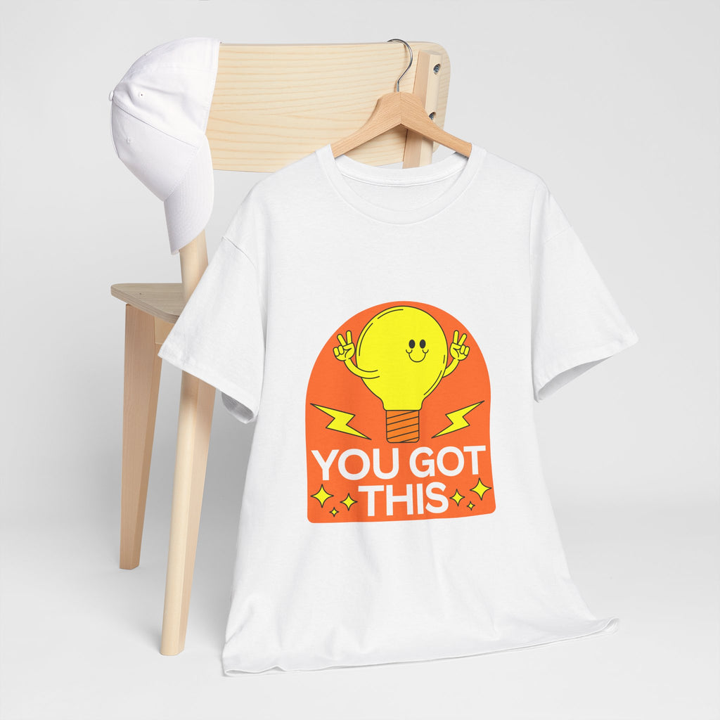 You Got This T-Shirt