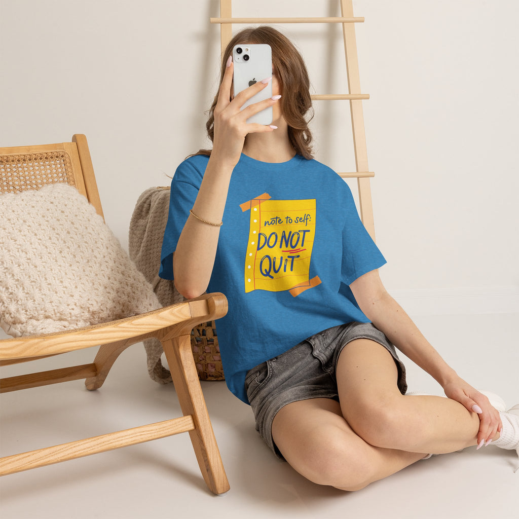 Do Not Quit T-Shirt