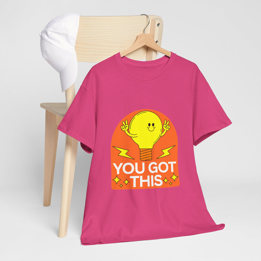 You Got This T-Shirt