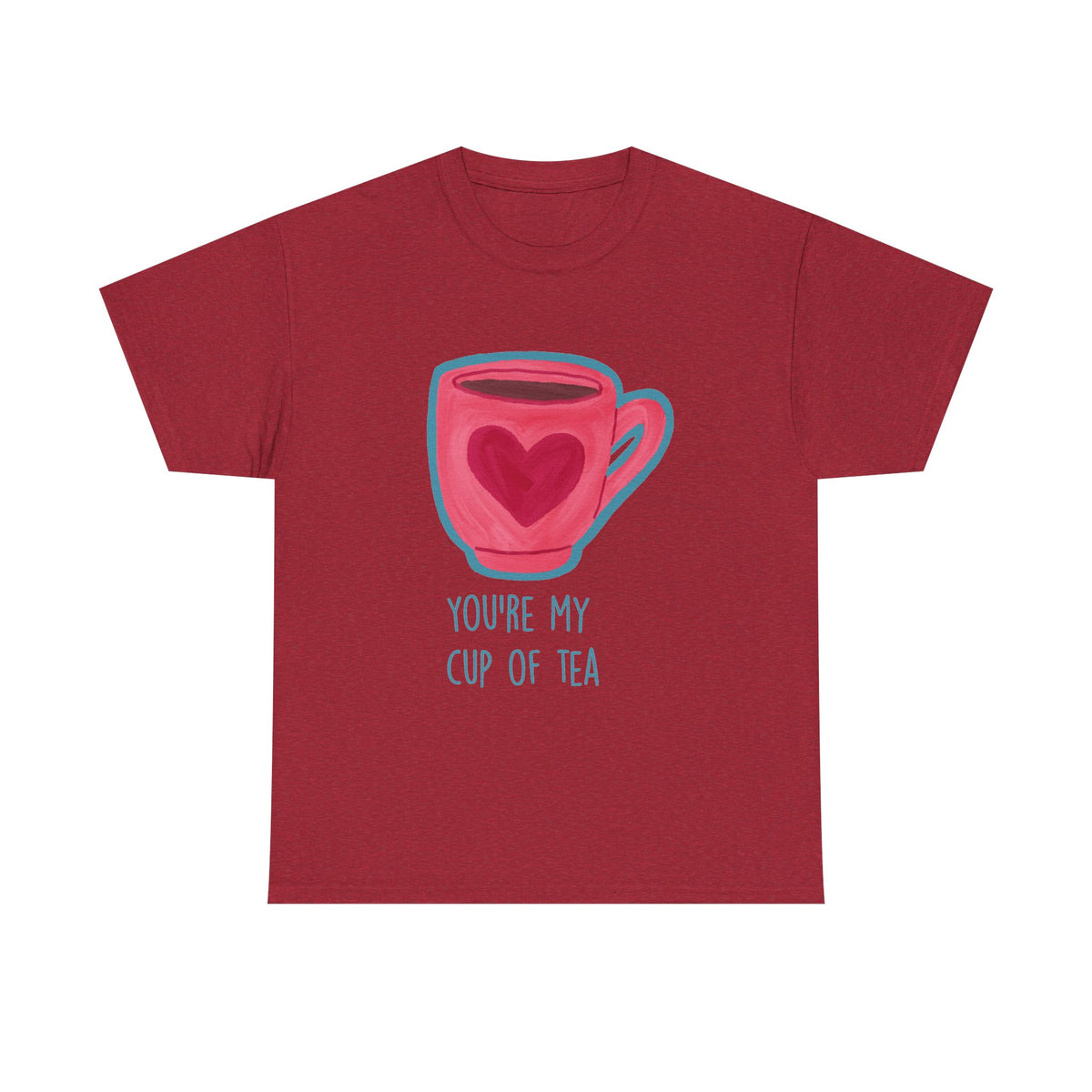 You’re My Cup of Tea Tee
