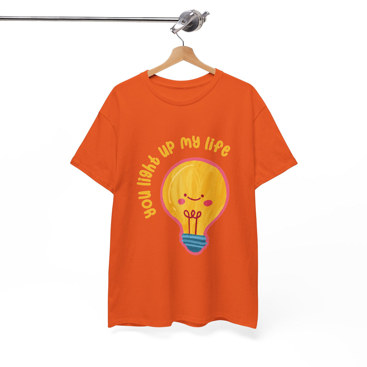 You Light Up My Life T-Shirt ic Gift
