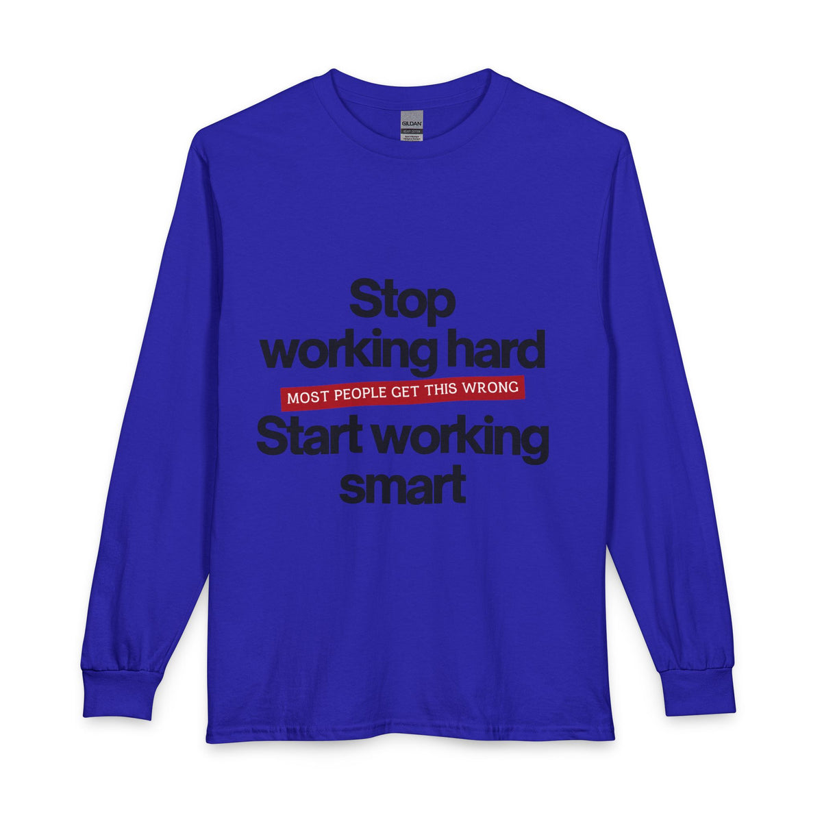 Start Working Smart Long Sleeve Tee