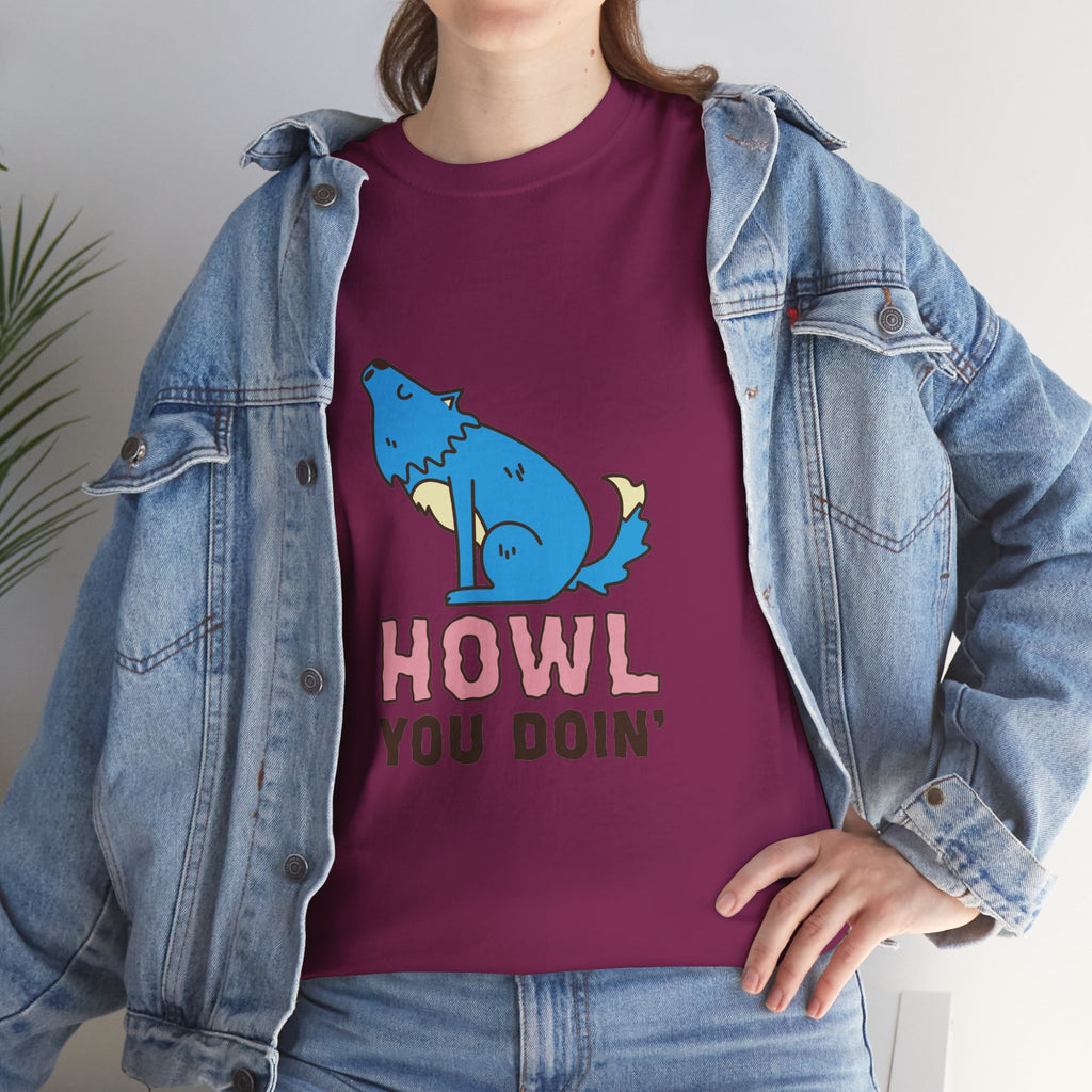 Howl You Doin' Wolf Unisex T-Shirt