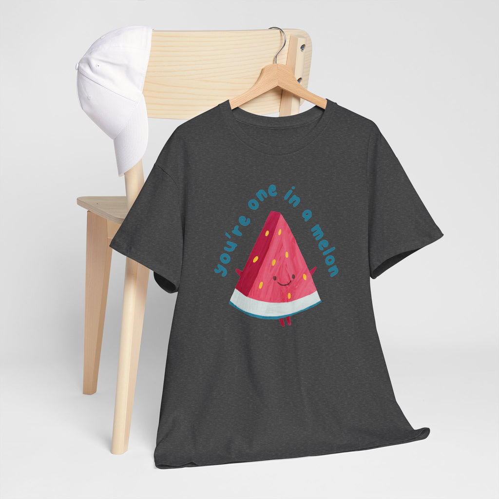 You’re One in a Melon T-Shirt