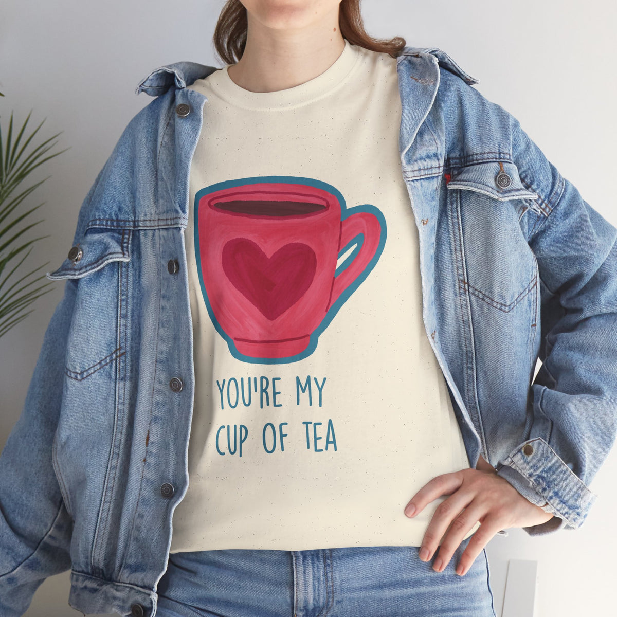 You’re My Cup of Tea Tee