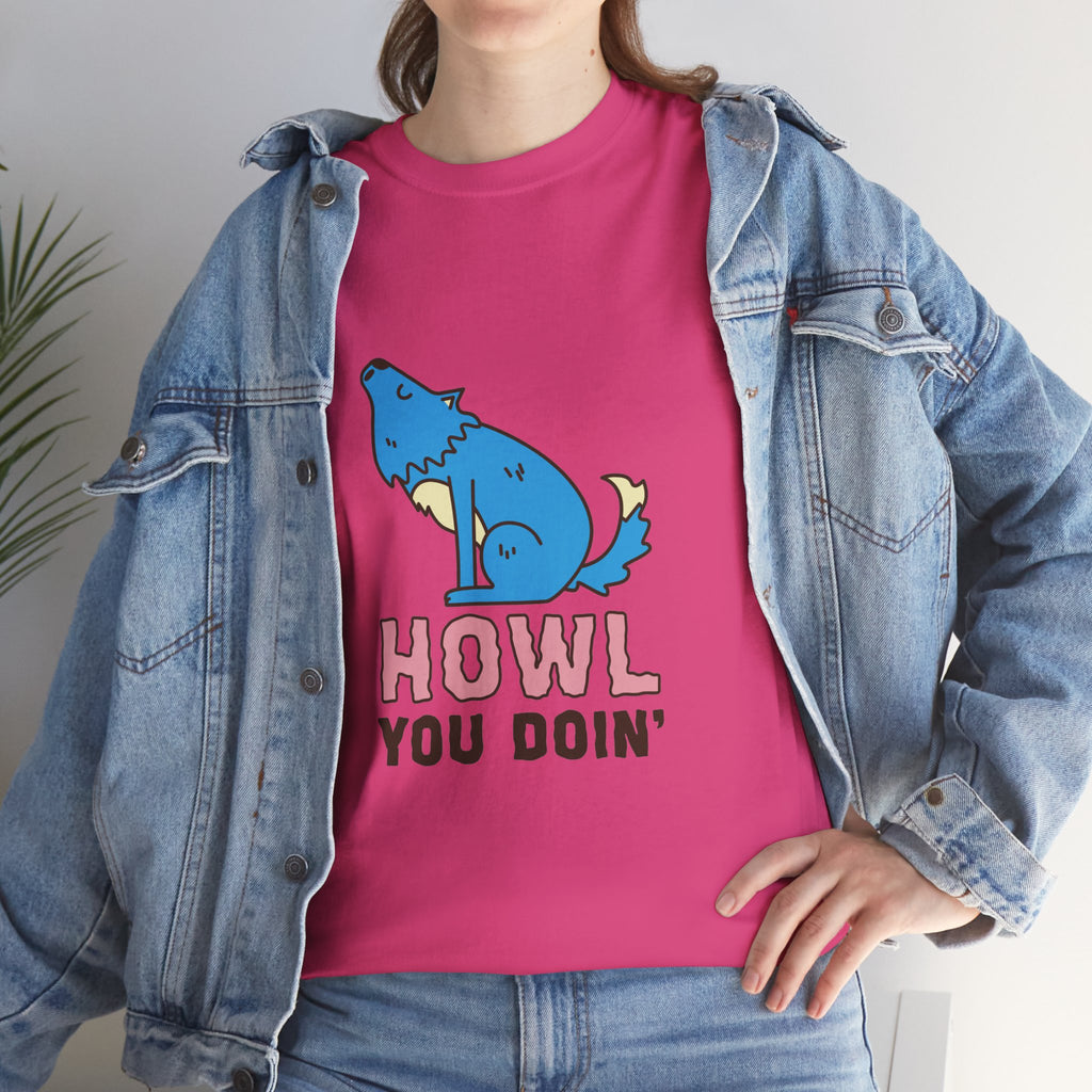 Howl You Doin' Wolf Unisex T-Shirt