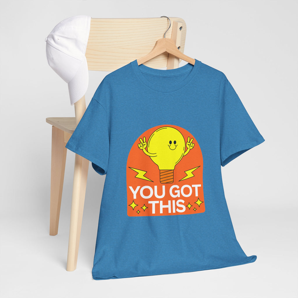 You Got This T-Shirt