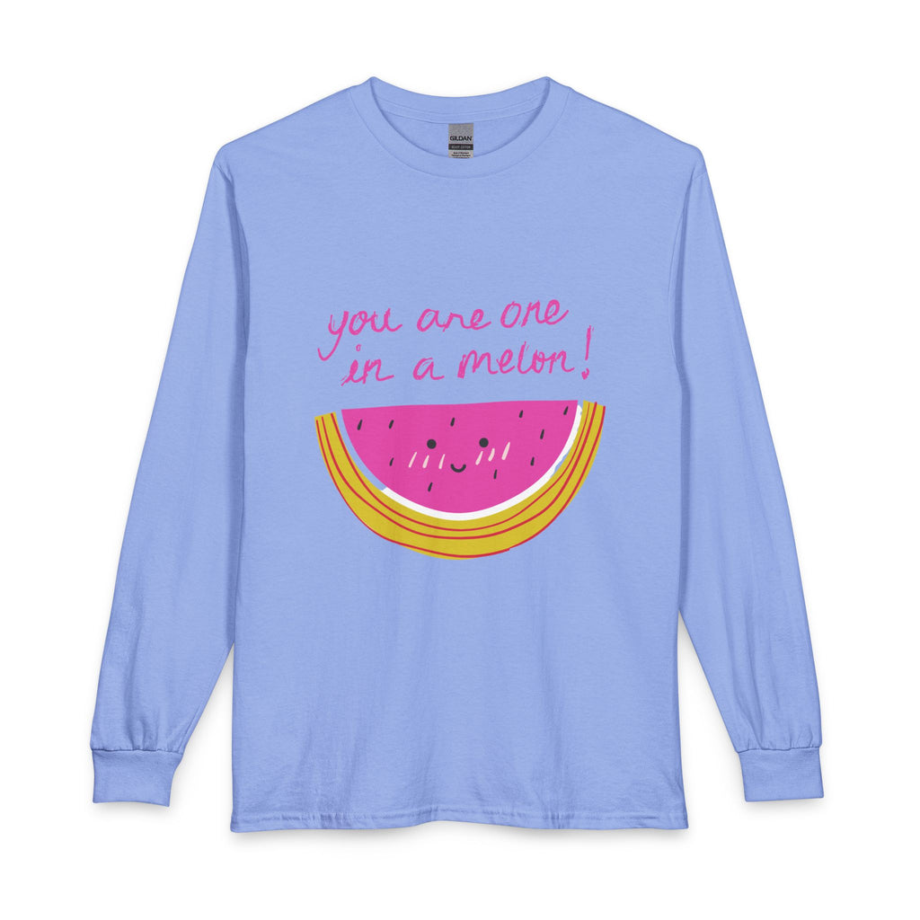 You Are One In A Melon Long Sleeve Shirt