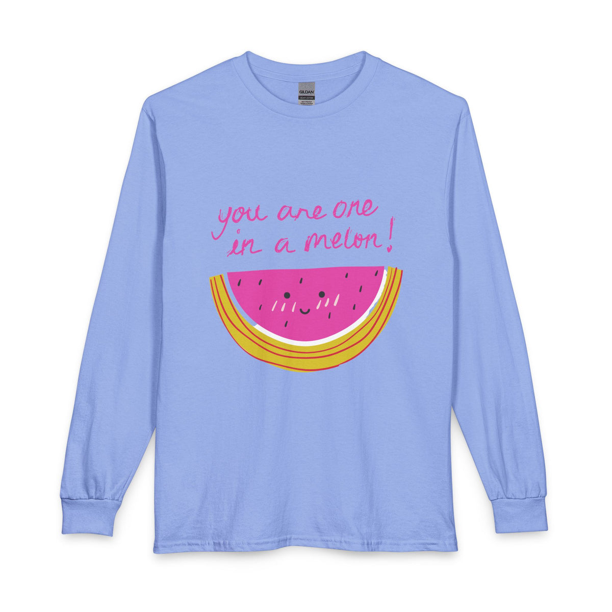 You Are One In A Melon Long Sleeve Shirt