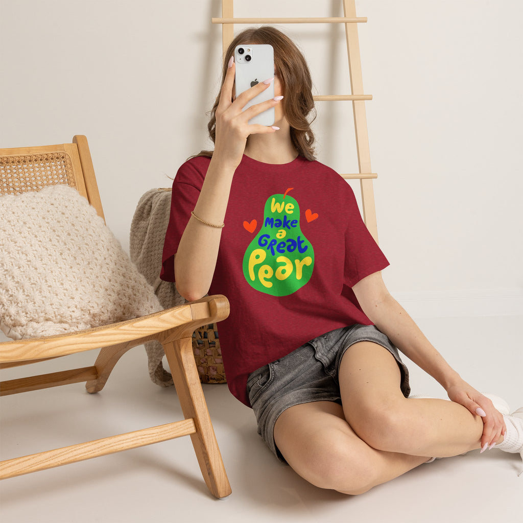 We Make a Great Pear Tee
