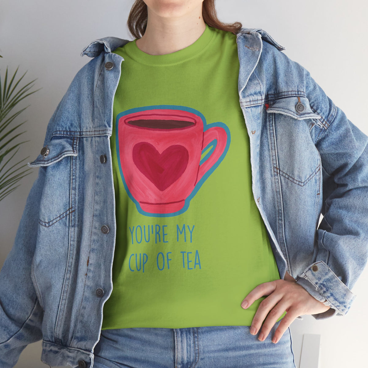 You’re My Cup of Tea Tee