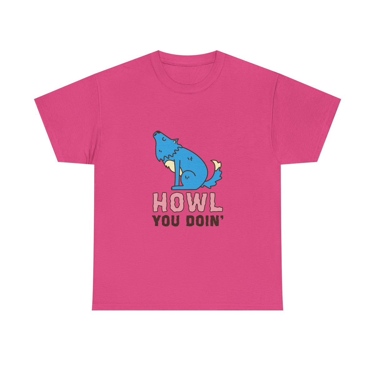 Howl You Doin' Wolf Unisex T-Shirt