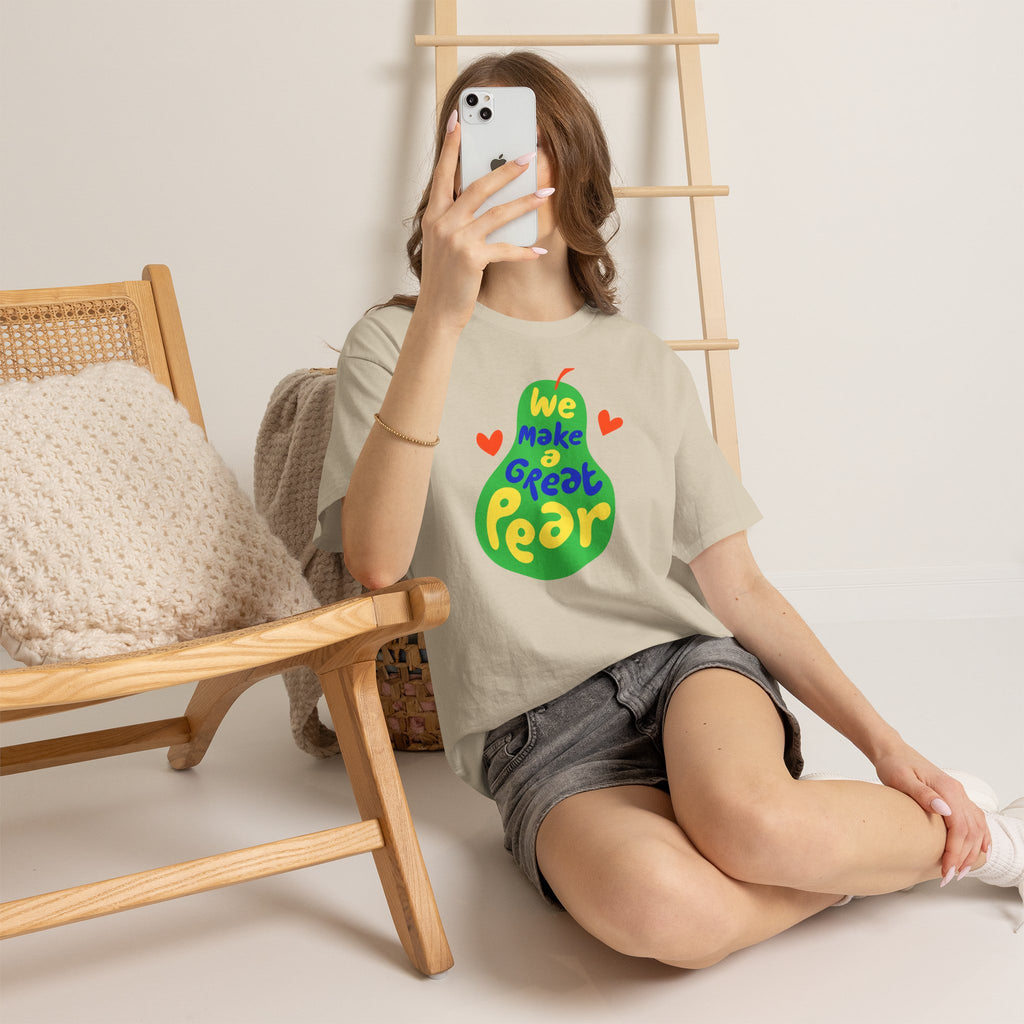 We Make a Great Pear Tee