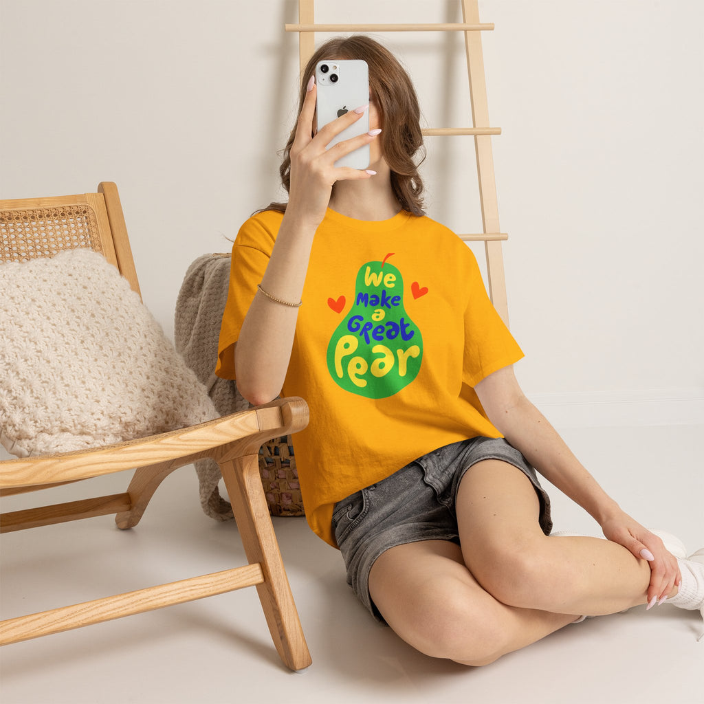 We Make a Great Pear Tee