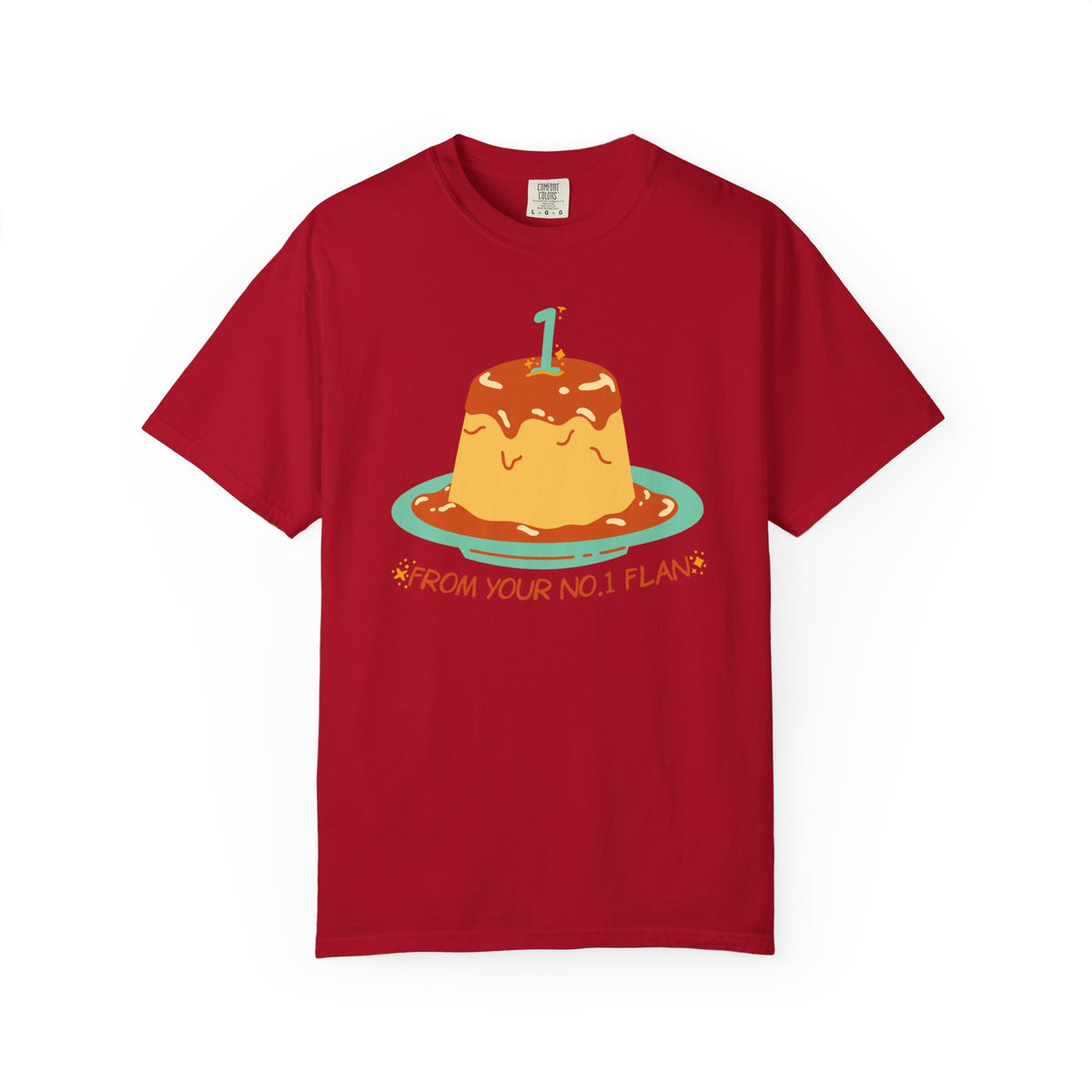 From Your No.1 Flan Graphic T-Shirt