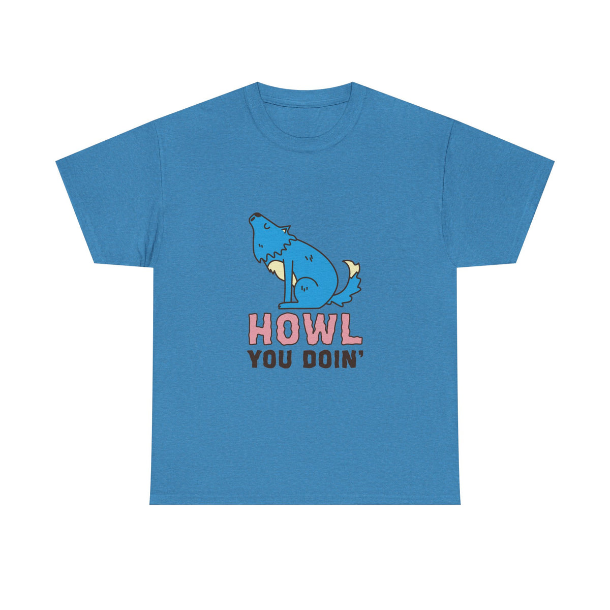 Howl You Doin' Wolf Unisex T-Shirt