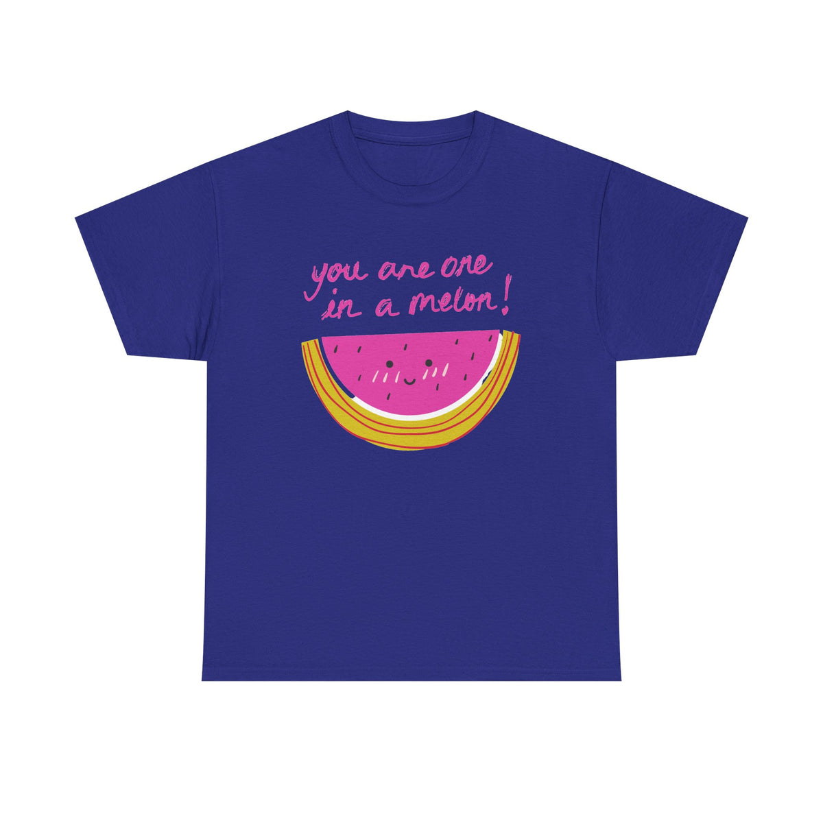 You Are One in a Melon T-Shirt
