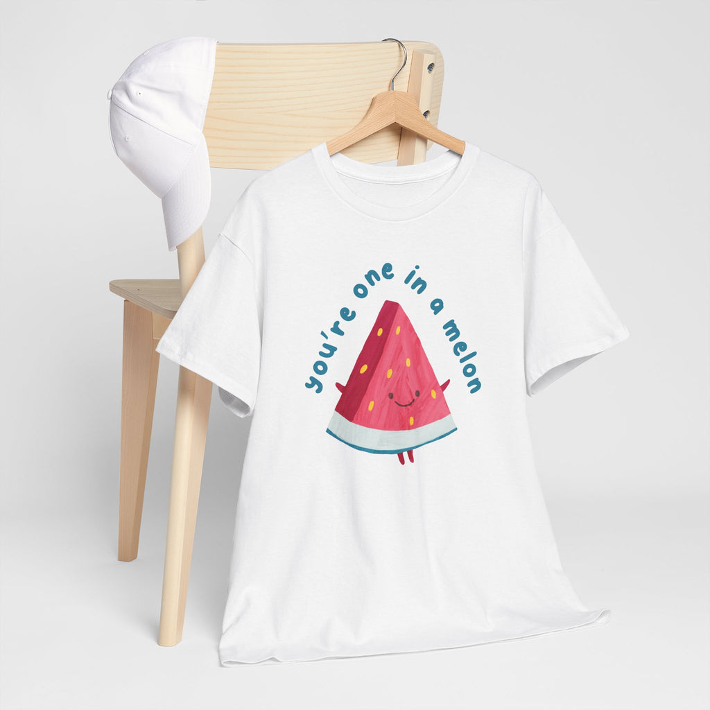 You’re One in a Melon T-Shirt