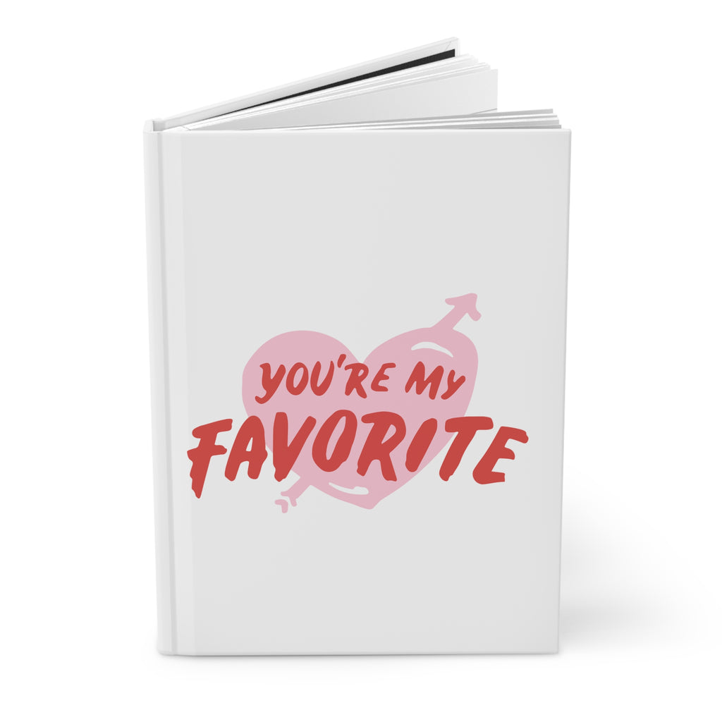 You’re My Favorite — “I Love You to Pieces” Hardcover Journal