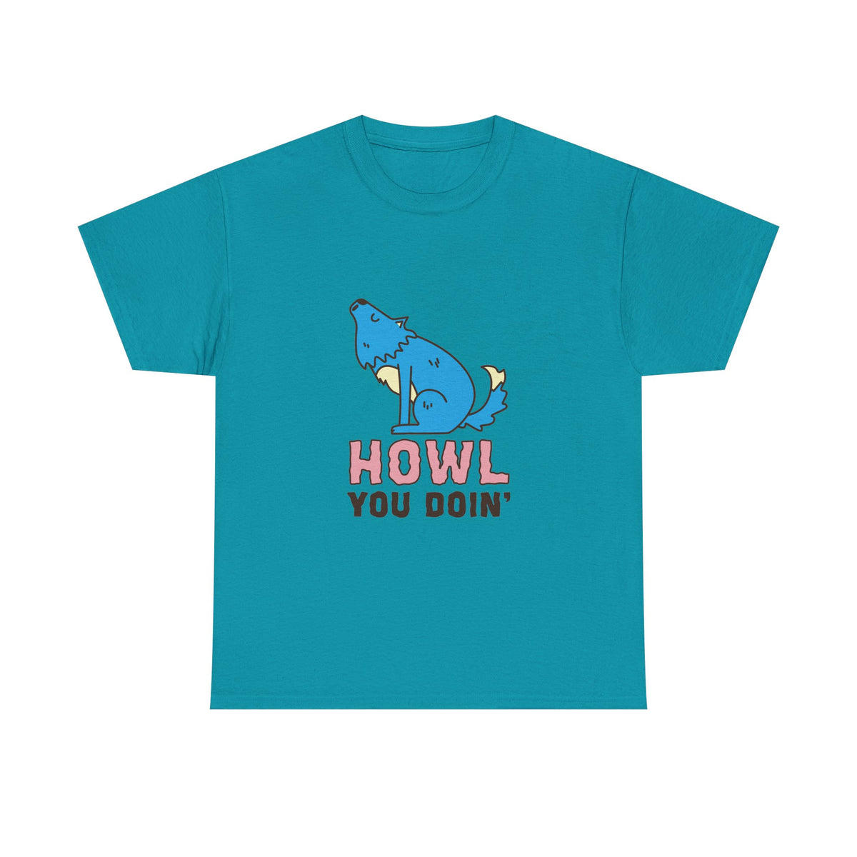 Howl You Doin' Wolf Unisex T-Shirt