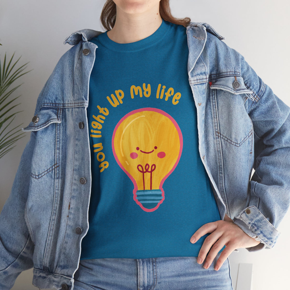 You Light Up My Life T-Shirt ic Gift