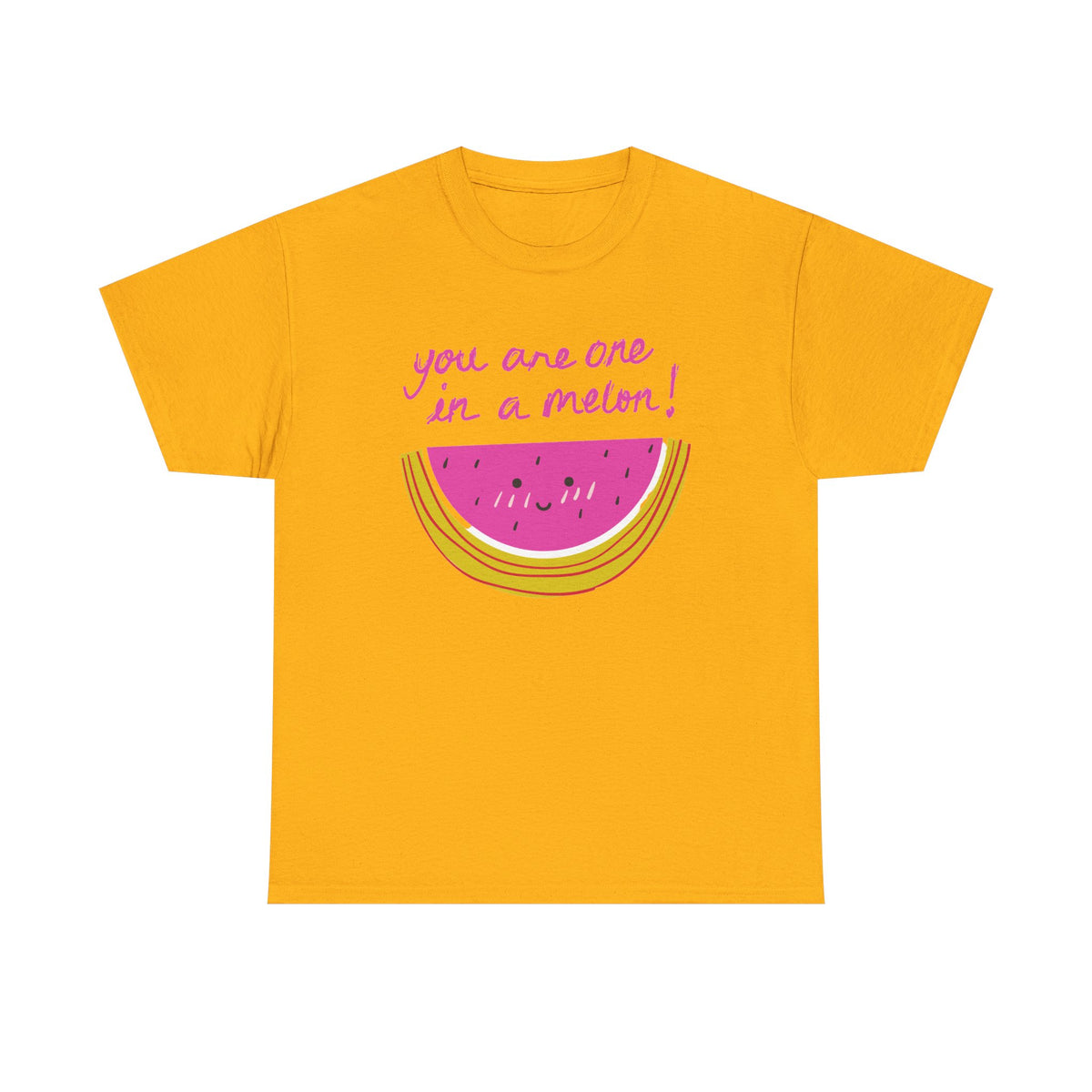 You Are One in a Melon T-Shirt