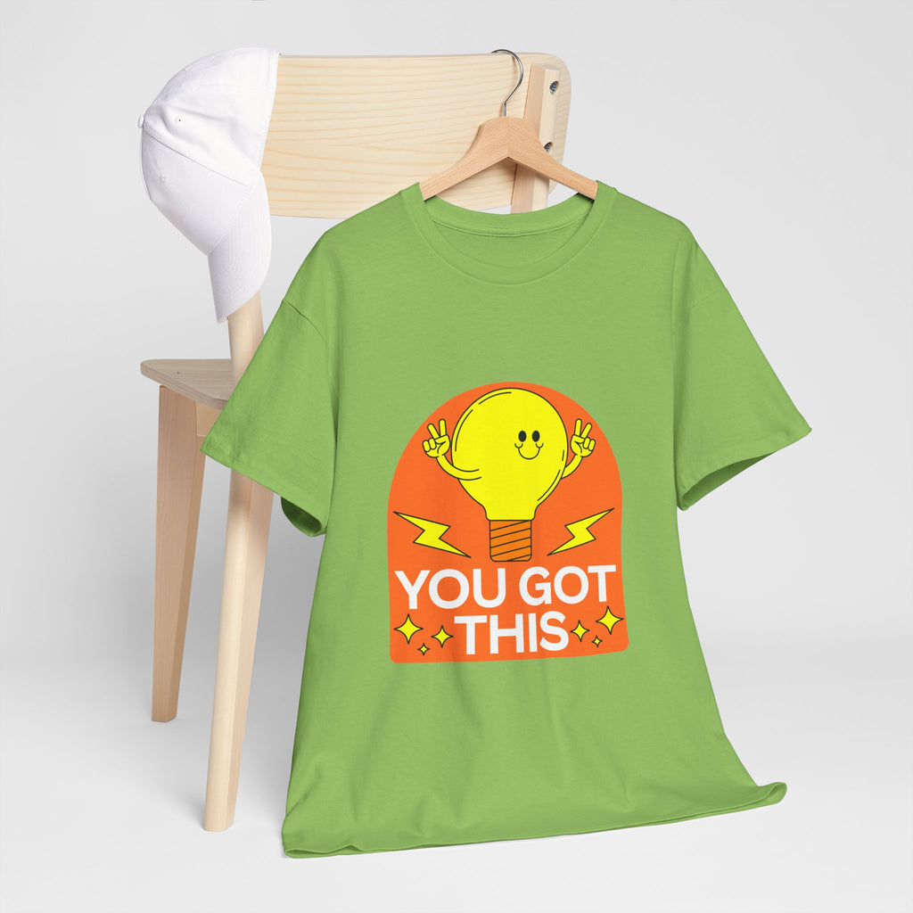 You Got This T-Shirt