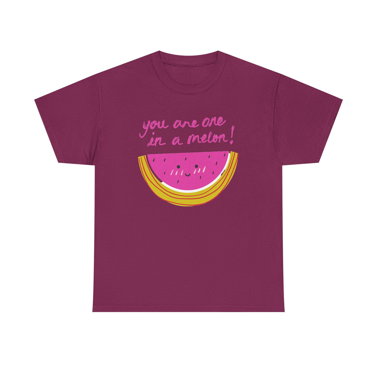 You Are One in a Melon T-Shirt