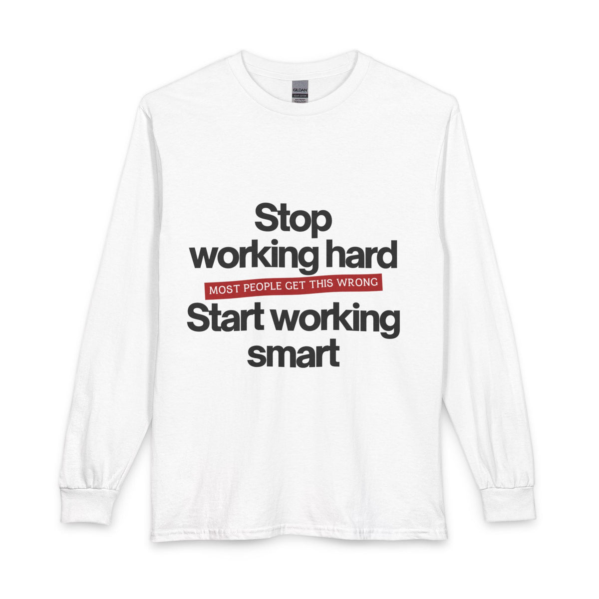 Start Working Smart Long Sleeve Tee