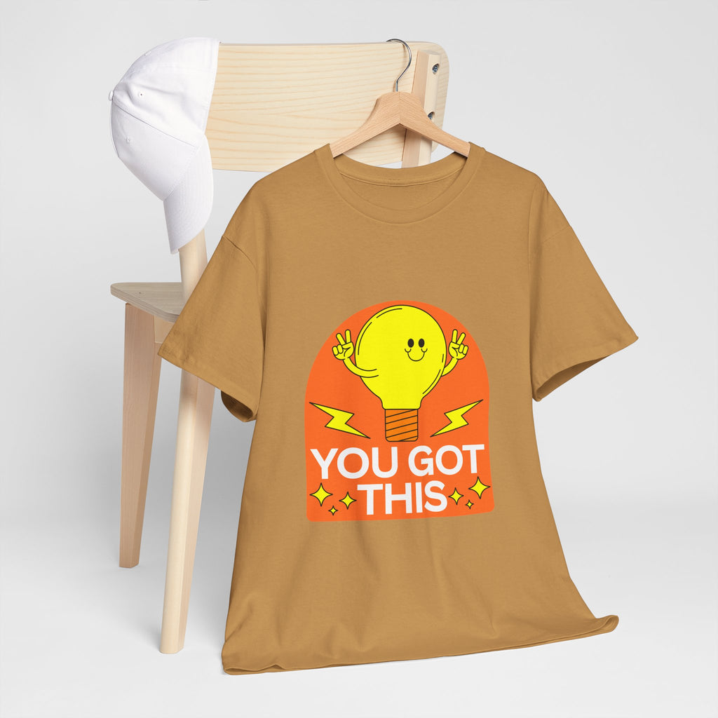 You Got This T-Shirt